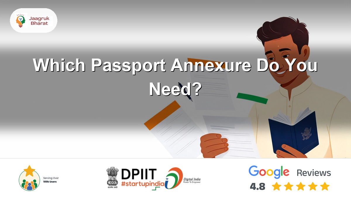 Man comparing two passport annexure declaration forms - Jaagruk Bharat passport guide