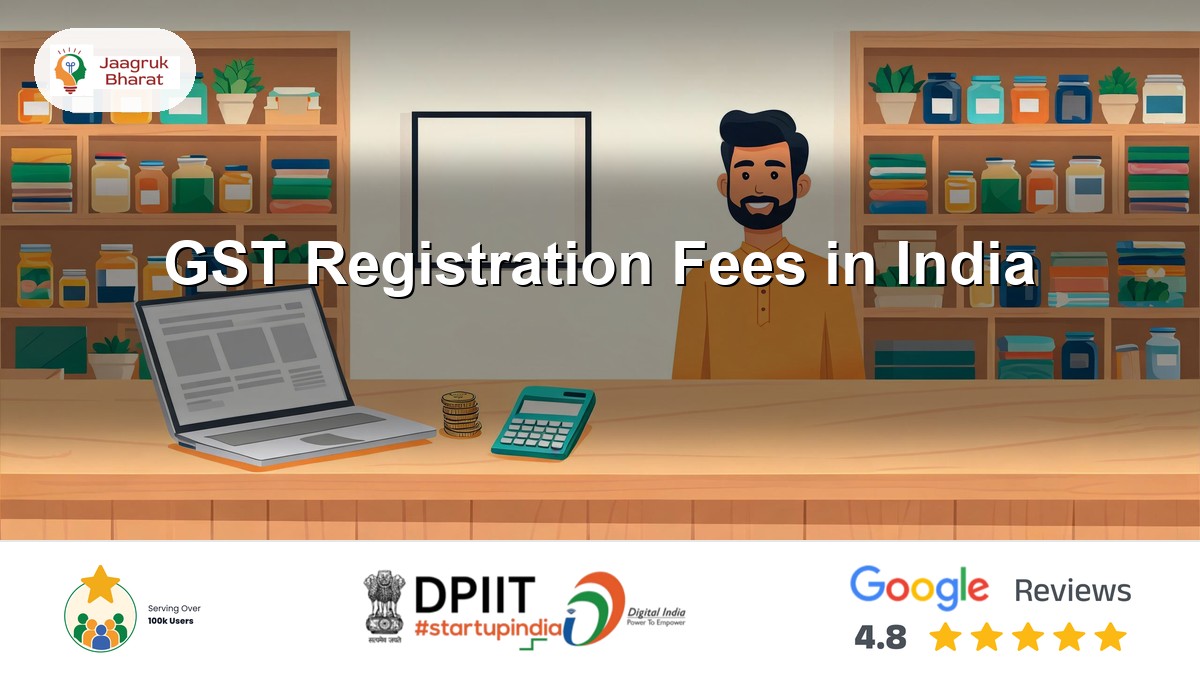 GST registration fees in India - Jaagruk Bharat guide