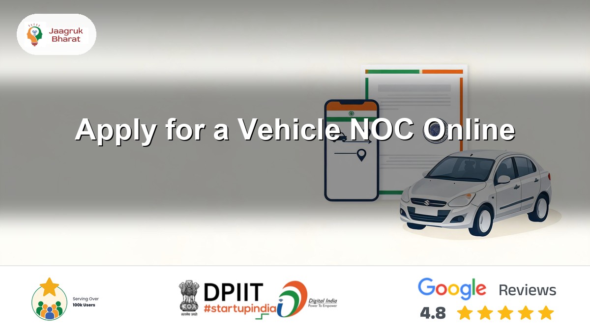 How to apply for a vehicle NOC online and check its status in India - Jaagruk Bharat guide