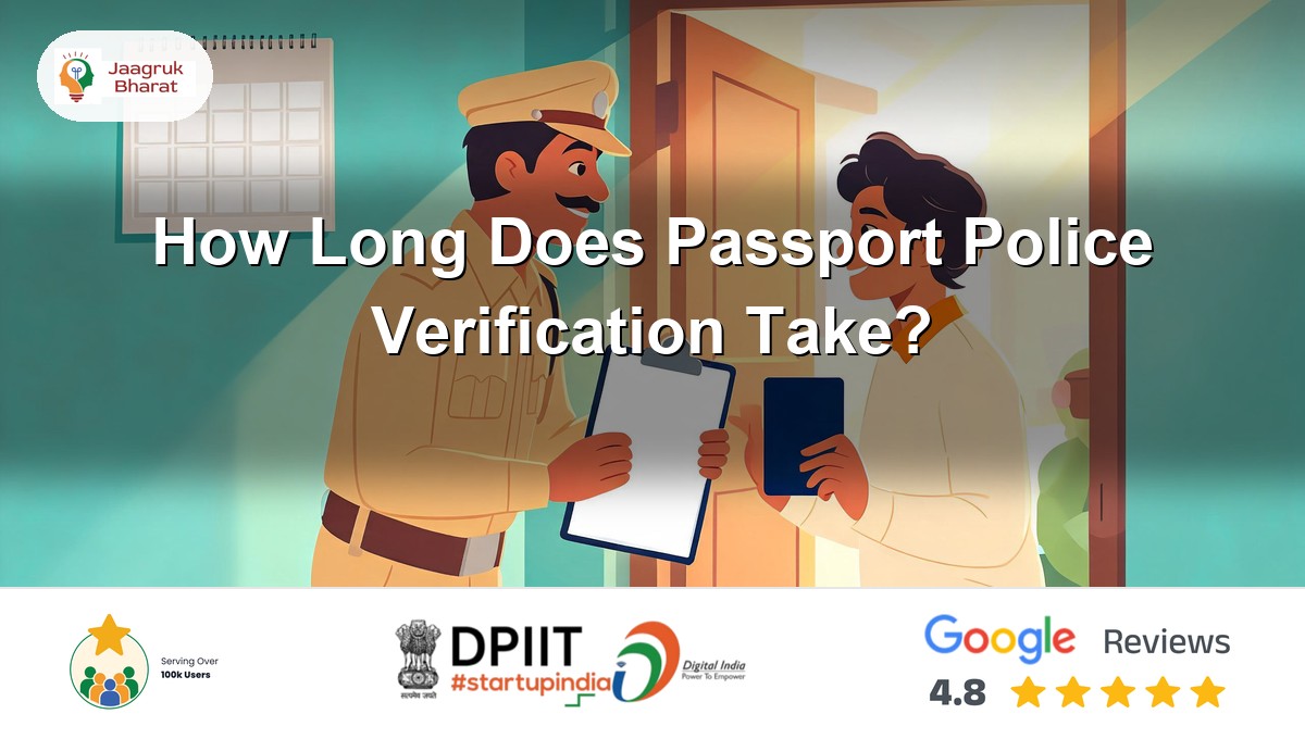 How long passport police verification takes in India - Jaagruk Bharat guide