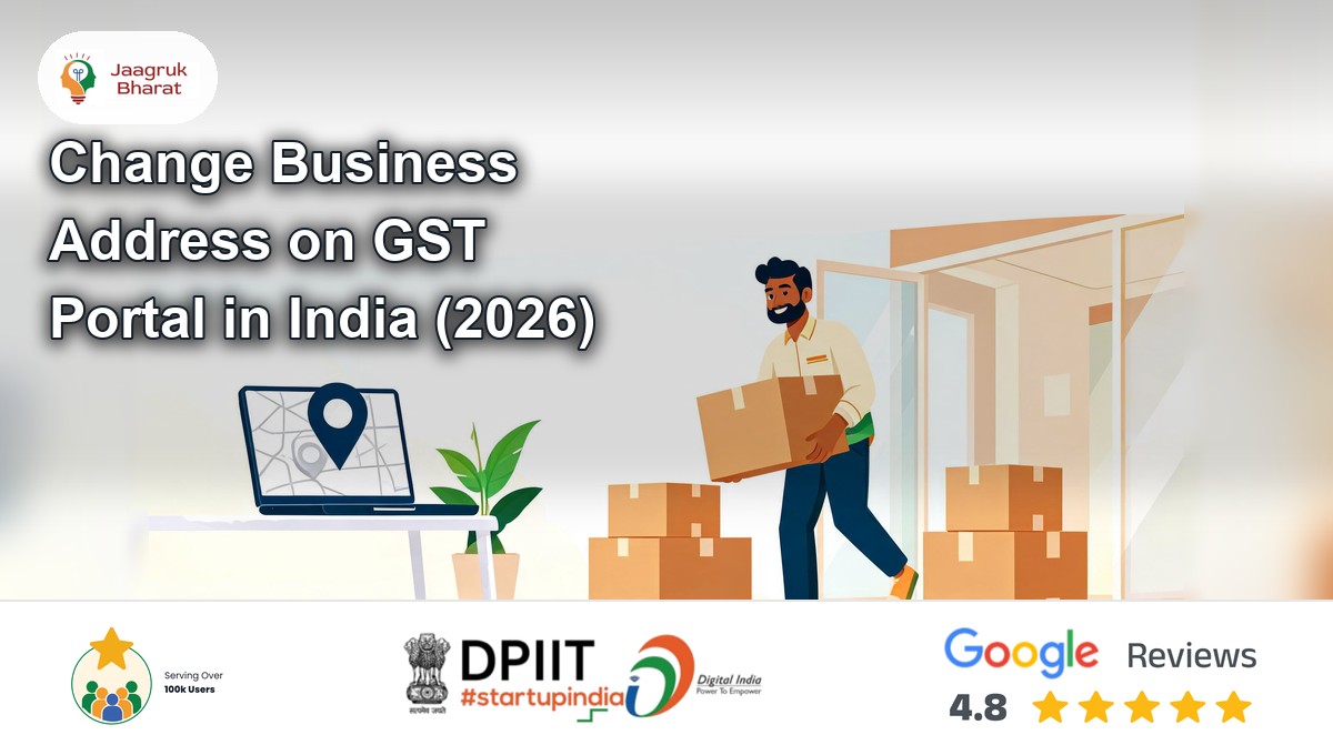 Business owner moving to a new shop and updating the address on the GST portal - Jaagruk Bharat guide