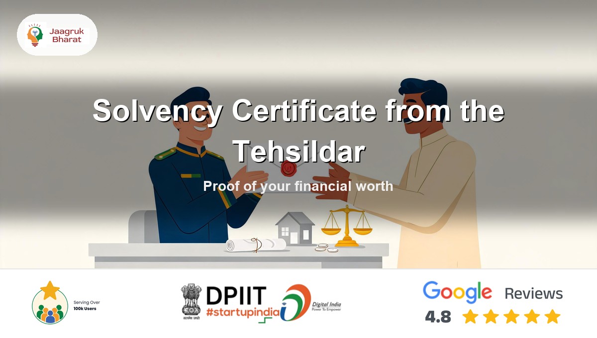 Getting a solvency certificate from the Tehsildar revenue office in India - Jaagruk Bharat guide