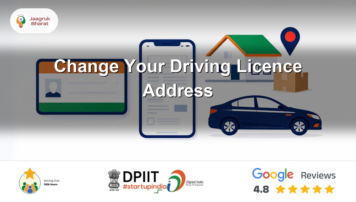 How to change your address on a driving licence online - Jaagruk Bharat guide