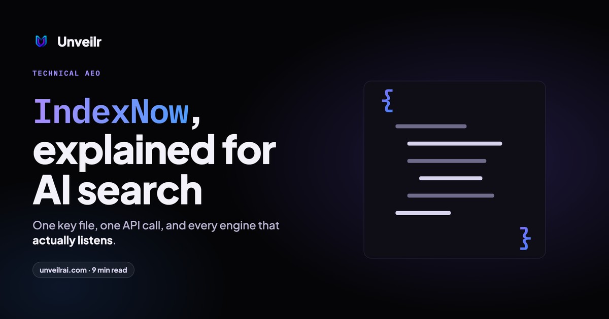 Unveilr banner: IndexNow, explained for AI search