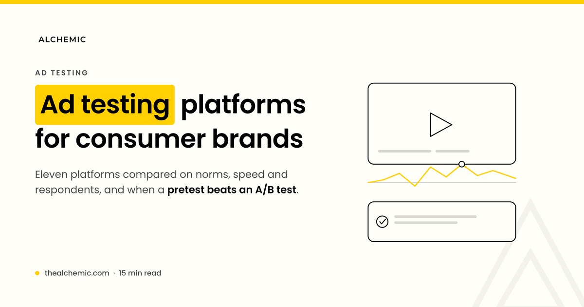 Ad testing platforms for consumer brands compared on norms, respondents, speed and diagnostics