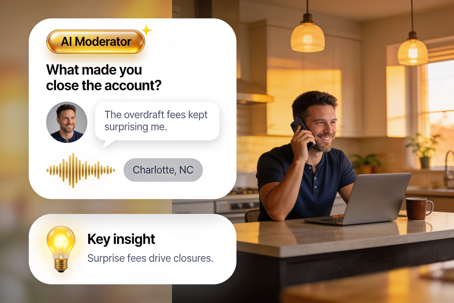 A US bank customer in Charlotte tells the Alchemic AI moderator by phone why he closed his account, with his quote and a key insight on surprise fees on screen